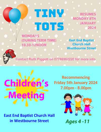 Tiny Tots Restarts Monday 8th January 2024 @10.30am-12.00noon/Children's Meeting recommences Friday 5th January 2024 @7.00pm-8.00pm